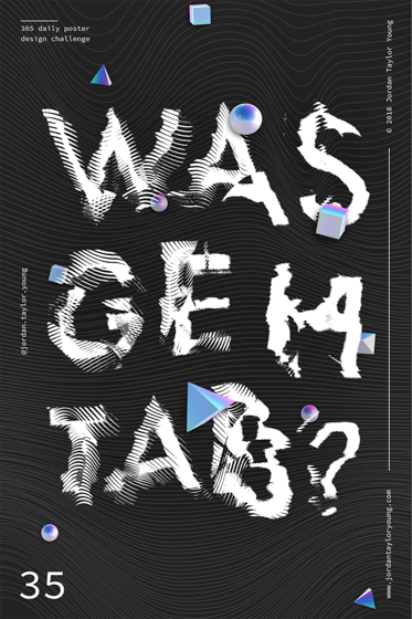 Poster no. 35: distorted text 'was geht ab?'